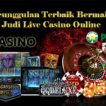 Keunggulan Terbaik Bermain Judi Live Casino Online